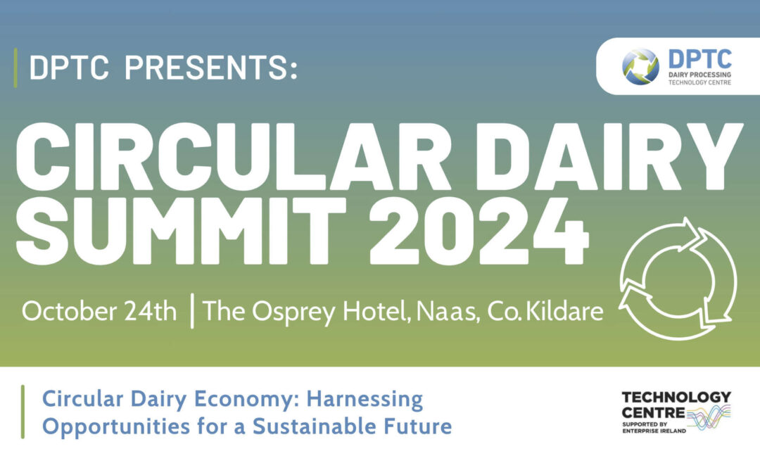 Circular Dairy Economy Summit: Harnessing Opportunities for a Sustainable Future